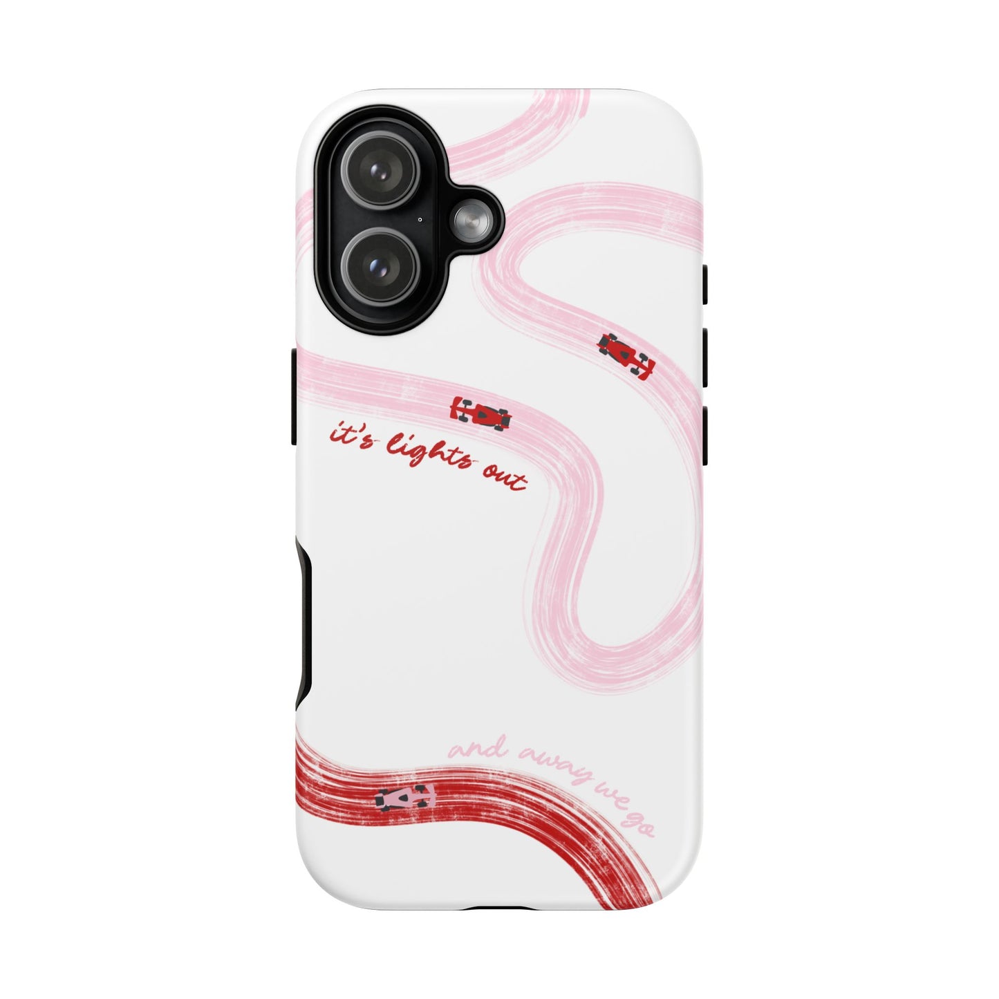 F1 Phone Case Pink and Red Painted "its lights out and away we go", Trendy F1 Gift, Formula 1 Gift, Cute F1 Phone Case, Unique Phone Case