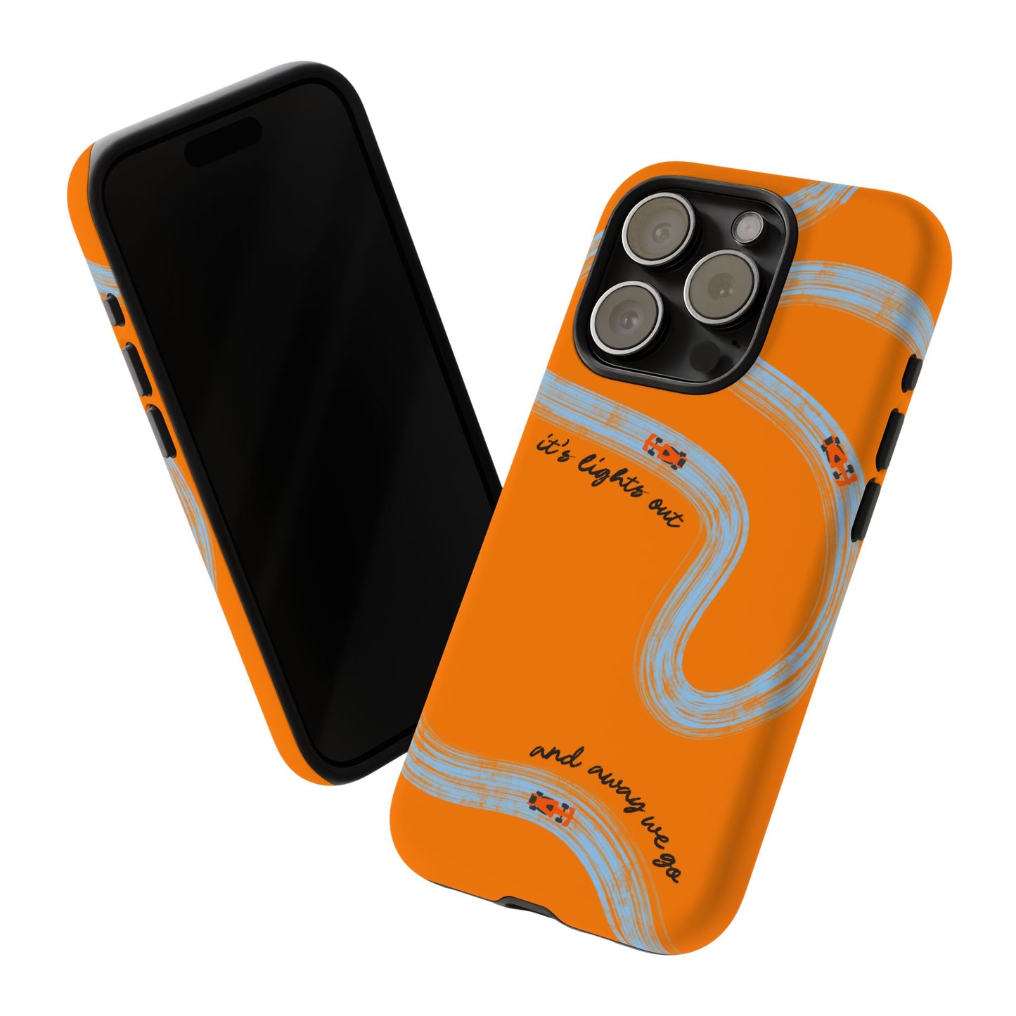 F1 Phone Case McLaren Painted "its lights out and away we go", Trendy F1 Gift, Formula 1 Gift, Cute F1 Phone Case, Phone Case