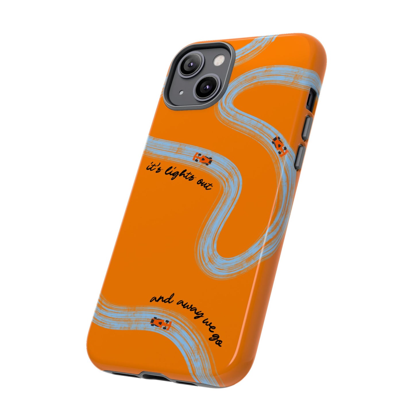 F1 Phone Case McLaren Painted "its lights out and away we go", Trendy F1 Gift, Formula 1 Gift, Cute F1 Phone Case, Phone Case