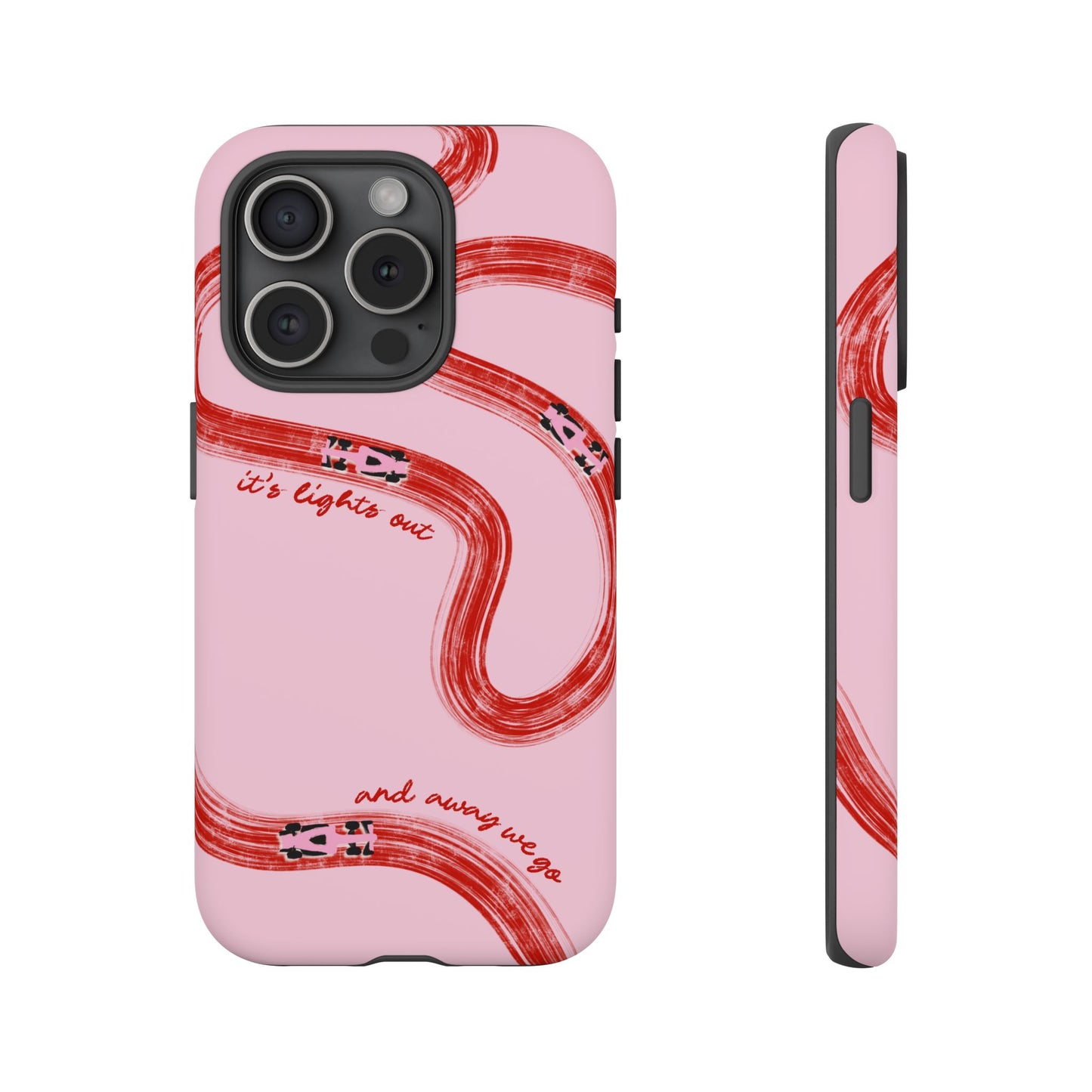 F1 Phone Case Pink and Red Painted "its lights out and away we go", Trendy F1 Gift, Formula 1 Gift, Cute F1 Phone Case, Unique Phone Case