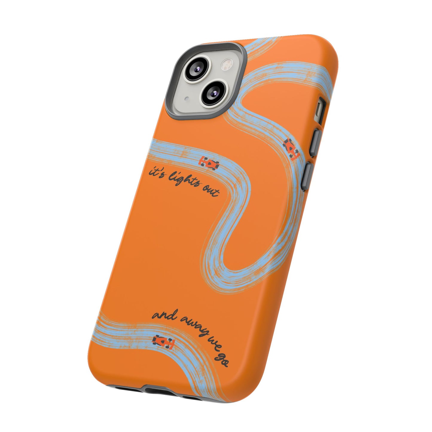 F1 Phone Case McLaren Painted "its lights out and away we go", Trendy F1 Gift, Formula 1 Gift, Cute F1 Phone Case, Phone Case