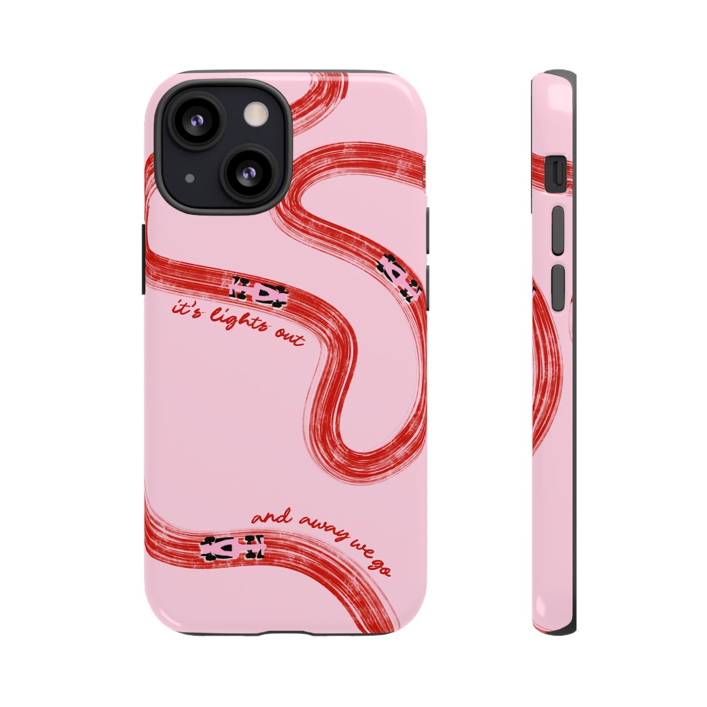 F1 Phone Case Pink and Red Painted "its lights out and away we go", Trendy F1 Gift, Formula 1 Gift, Cute F1 Phone Case, Unique Phone Case