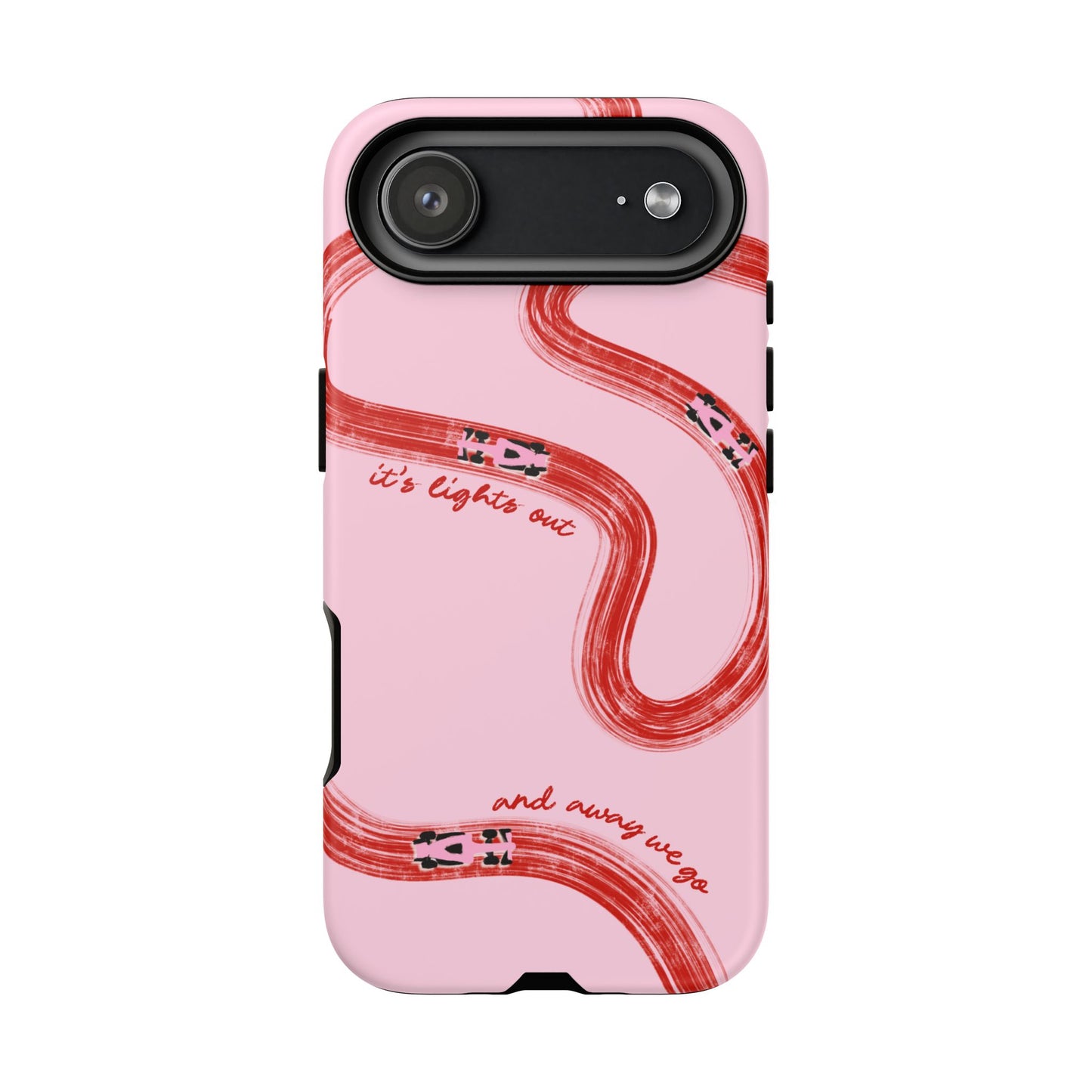 F1 Phone Case Pink and Red Painted "its lights out and away we go", Trendy F1 Gift, Formula 1 Gift, Cute F1 Phone Case, Unique Phone Case