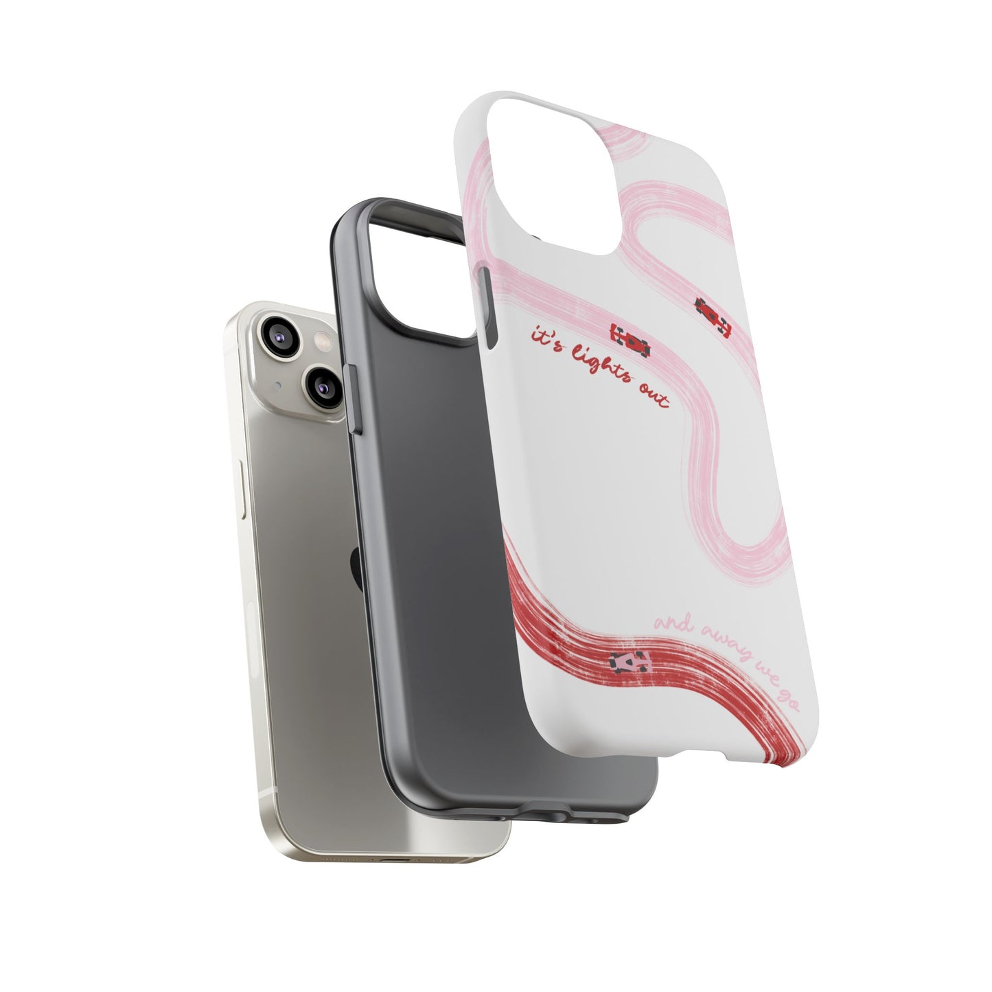 F1 Phone Case Pink and Red Painted "its lights out and away we go", Trendy F1 Gift, Formula 1 Gift, Cute F1 Phone Case, Unique Phone Case