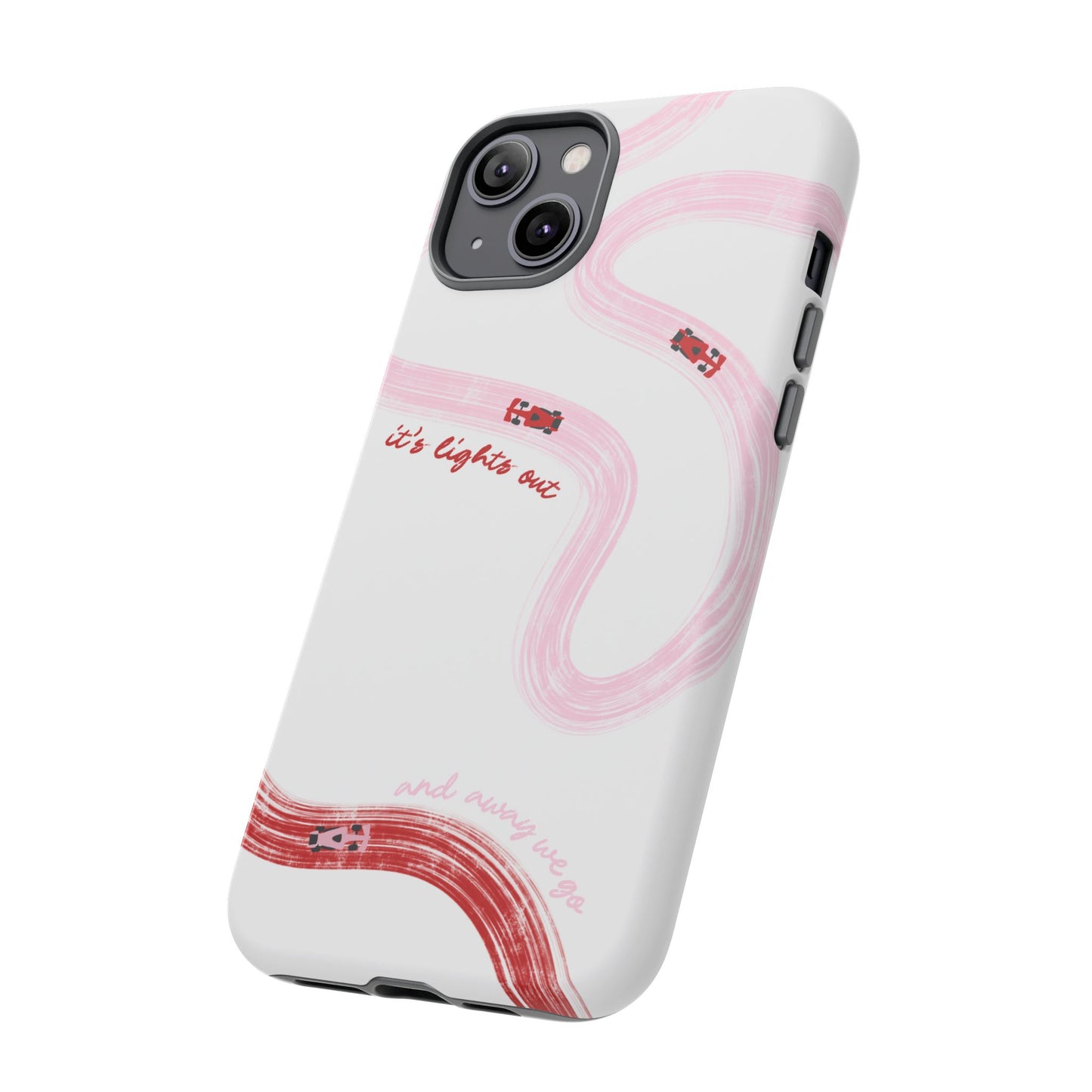 F1 Phone Case Pink and Red Painted "its lights out and away we go", Trendy F1 Gift, Formula 1 Gift, Cute F1 Phone Case, Unique Phone Case
