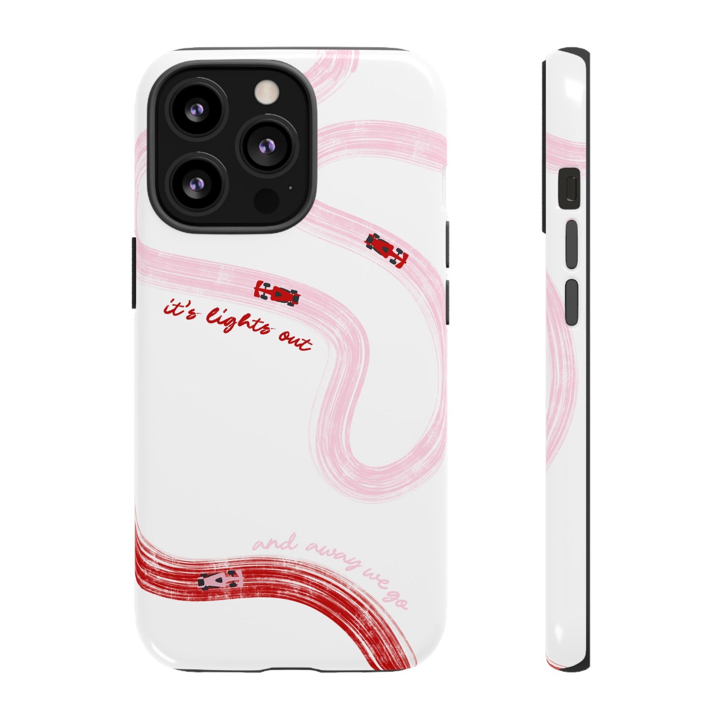 F1 Phone Case Pink and Red Painted "its lights out and away we go", Trendy F1 Gift, Formula 1 Gift, Cute F1 Phone Case, Unique Phone Case