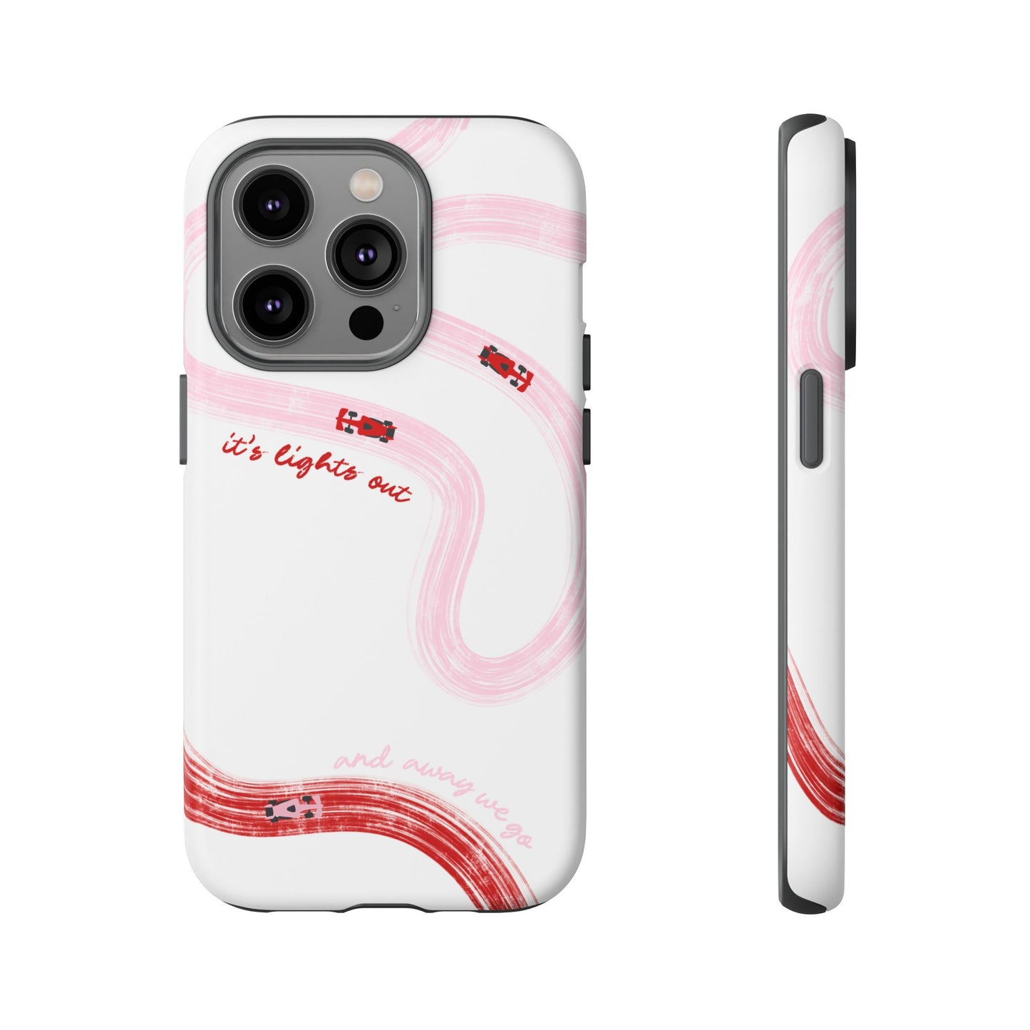 F1 Phone Case Pink and Red Painted "its lights out and away we go", Trendy F1 Gift, Formula 1 Gift, Cute F1 Phone Case, Unique Phone Case
