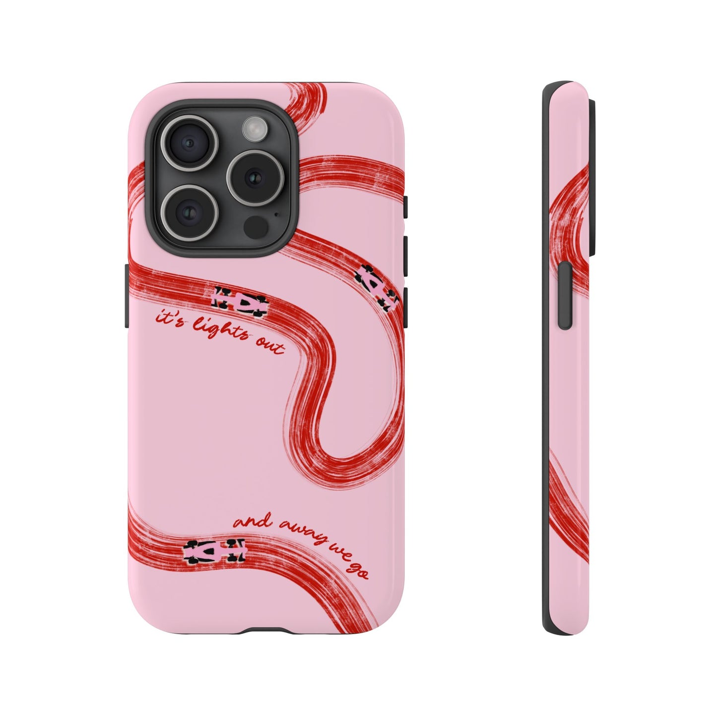 F1 Phone Case Pink and Red Painted "its lights out and away we go", Trendy F1 Gift, Formula 1 Gift, Cute F1 Phone Case, Unique Phone Case