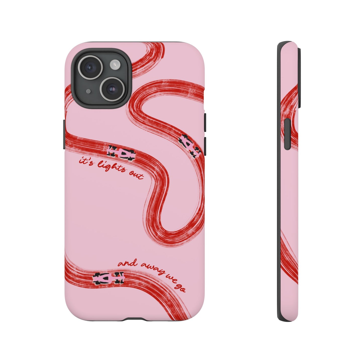 F1 Phone Case Pink and Red Painted "its lights out and away we go", Trendy F1 Gift, Formula 1 Gift, Cute F1 Phone Case, Unique Phone Case
