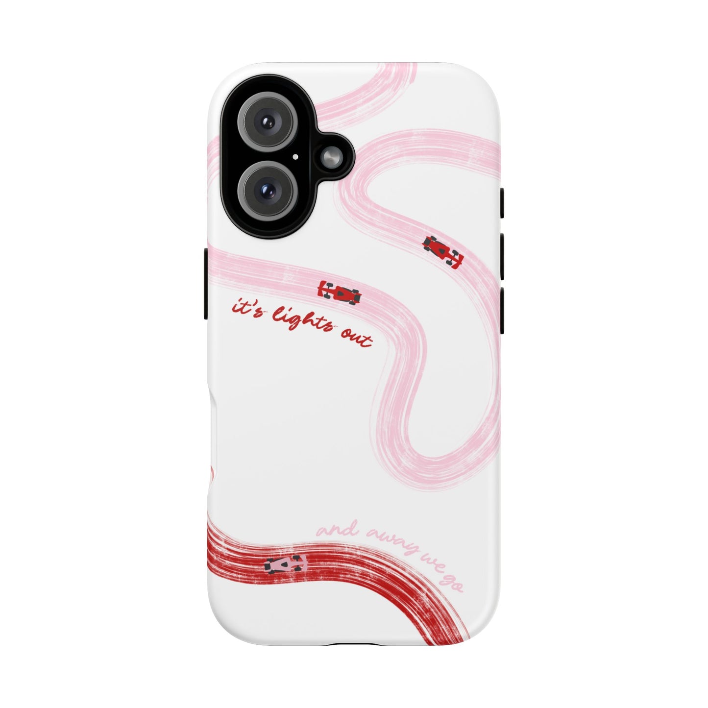 F1 Phone Case Pink and Red Painted "its lights out and away we go", Trendy F1 Gift, Formula 1 Gift, Cute F1 Phone Case, Unique Phone Case