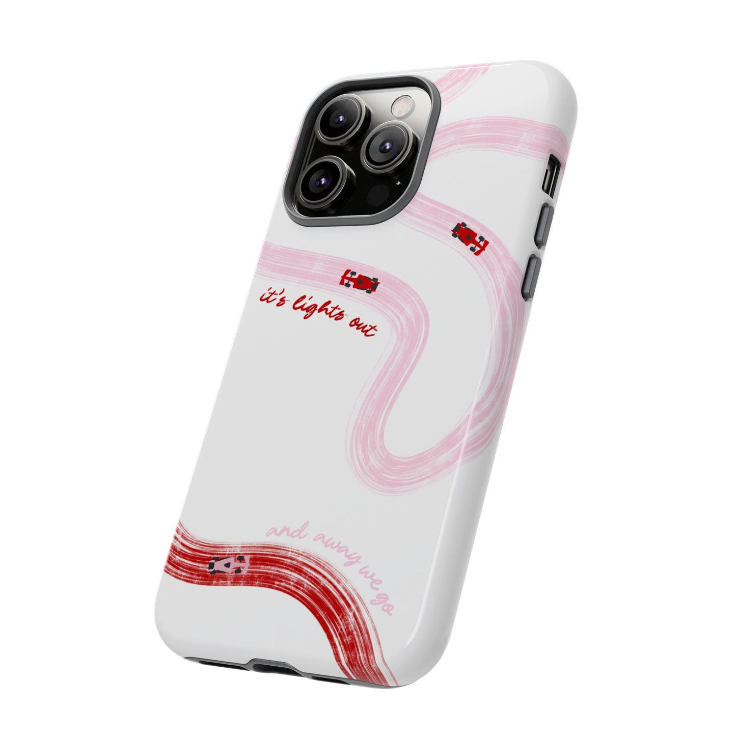F1 Phone Case Pink and Red Painted "its lights out and away we go", Trendy F1 Gift, Formula 1 Gift, Cute F1 Phone Case, Unique Phone Case