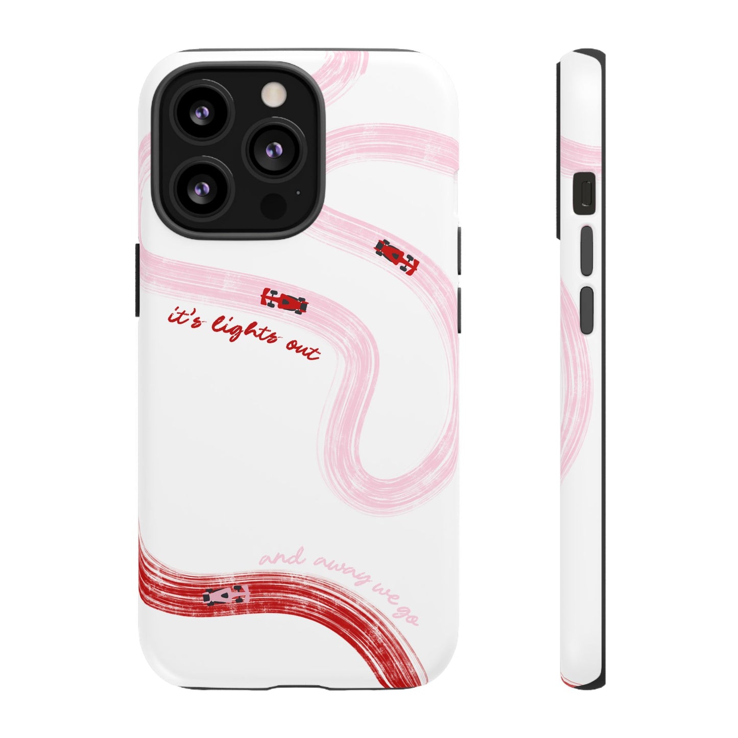 F1 Phone Case Pink and Red Painted "its lights out and away we go", Trendy F1 Gift, Formula 1 Gift, Cute F1 Phone Case, Unique Phone Case