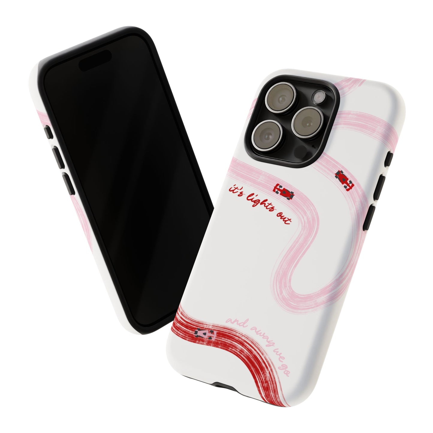 F1 Phone Case Pink and Red Painted "its lights out and away we go", Trendy F1 Gift, Formula 1 Gift, Cute F1 Phone Case, Unique Phone Case