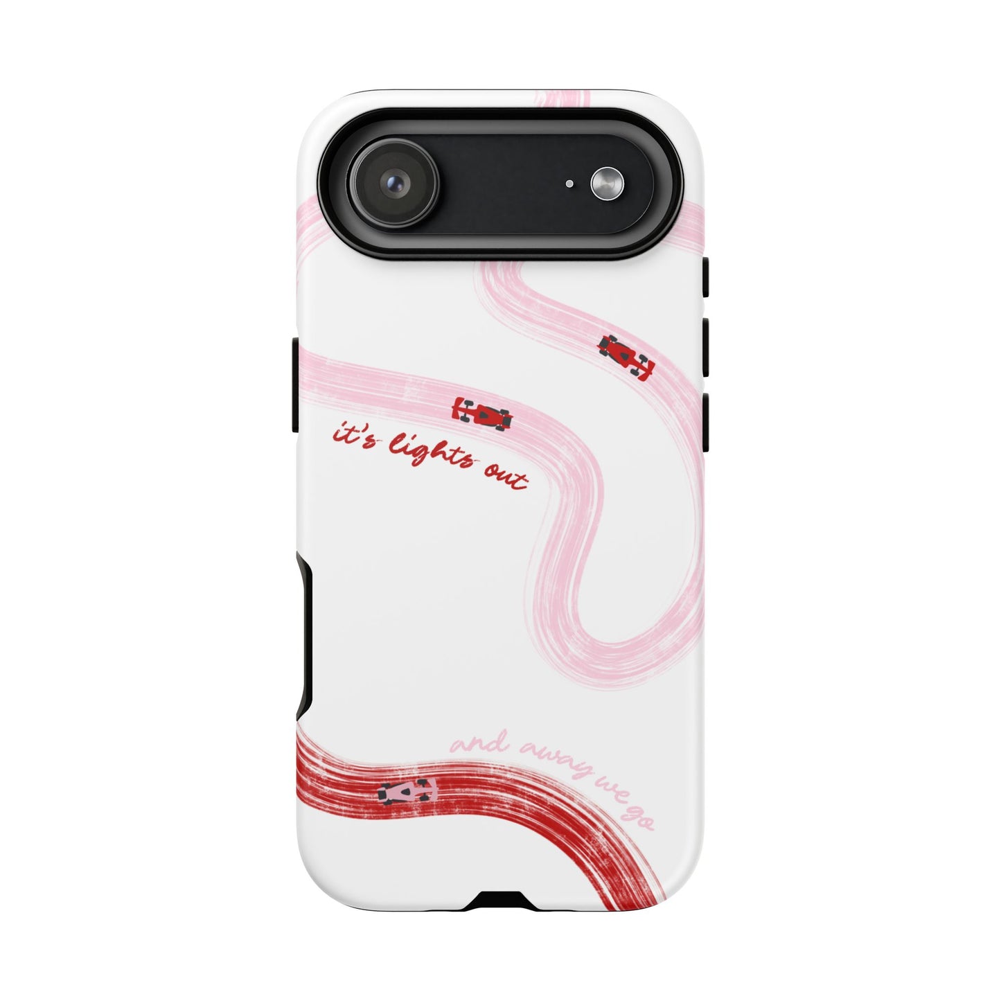 F1 Phone Case Pink and Red Painted "its lights out and away we go", Trendy F1 Gift, Formula 1 Gift, Cute F1 Phone Case, Unique Phone Case