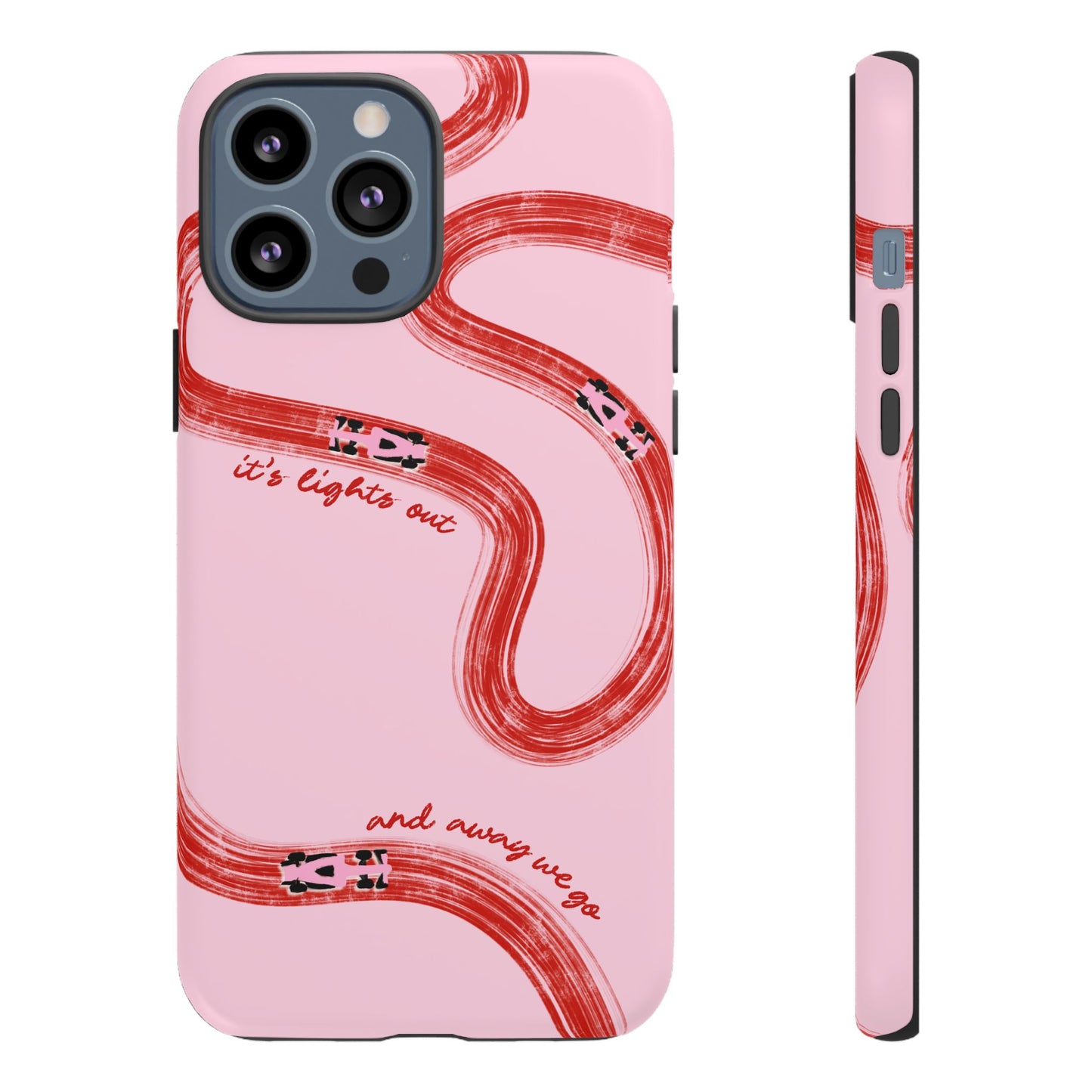 F1 Phone Case Pink and Red Painted "its lights out and away we go", Trendy F1 Gift, Formula 1 Gift, Cute F1 Phone Case, Unique Phone Case