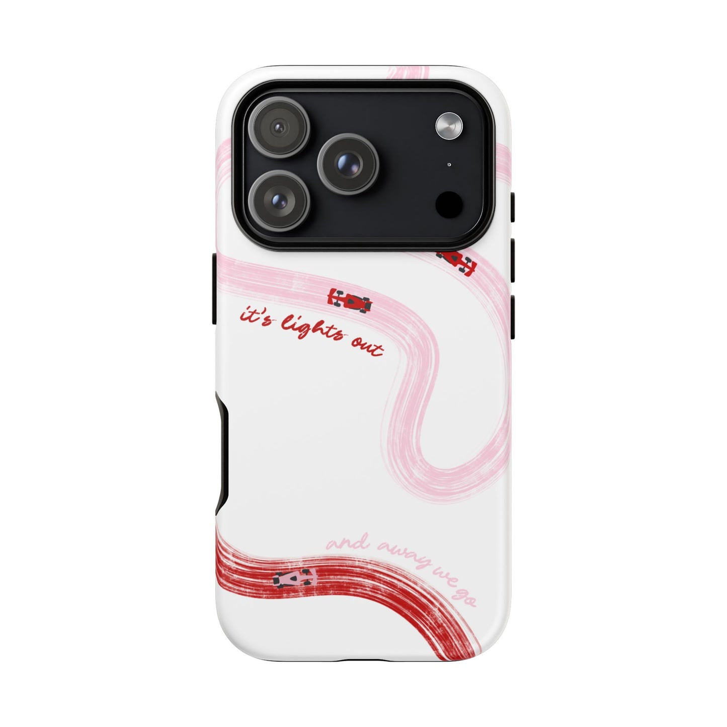 F1 Phone Case Pink and Red Painted "its lights out and away we go", Trendy F1 Gift, Formula 1 Gift, Cute F1 Phone Case, Unique Phone Case