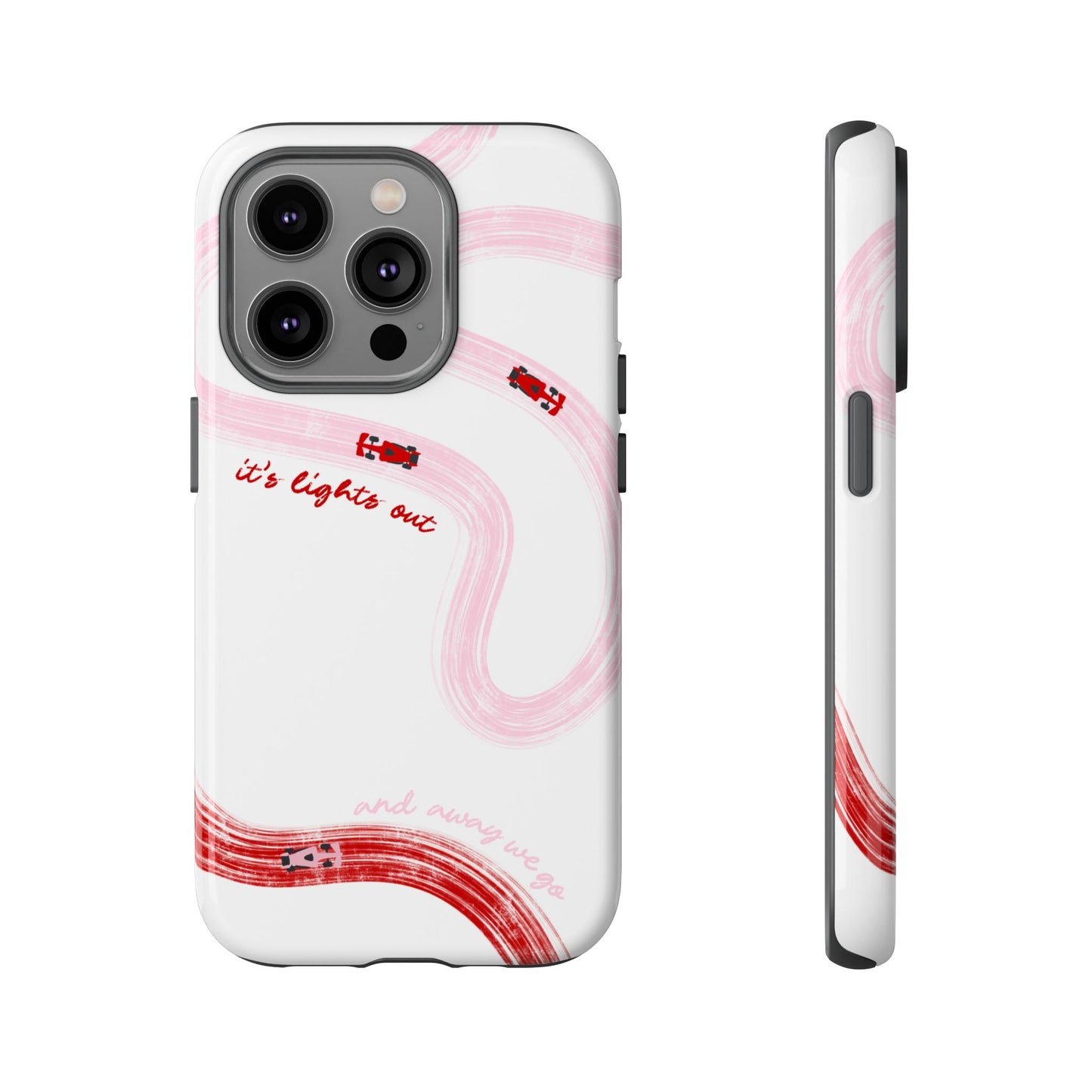 F1 Phone Case Pink and Red Painted "its lights out and away we go", Trendy F1 Gift, Formula 1 Gift, Cute F1 Phone Case, Unique Phone Case