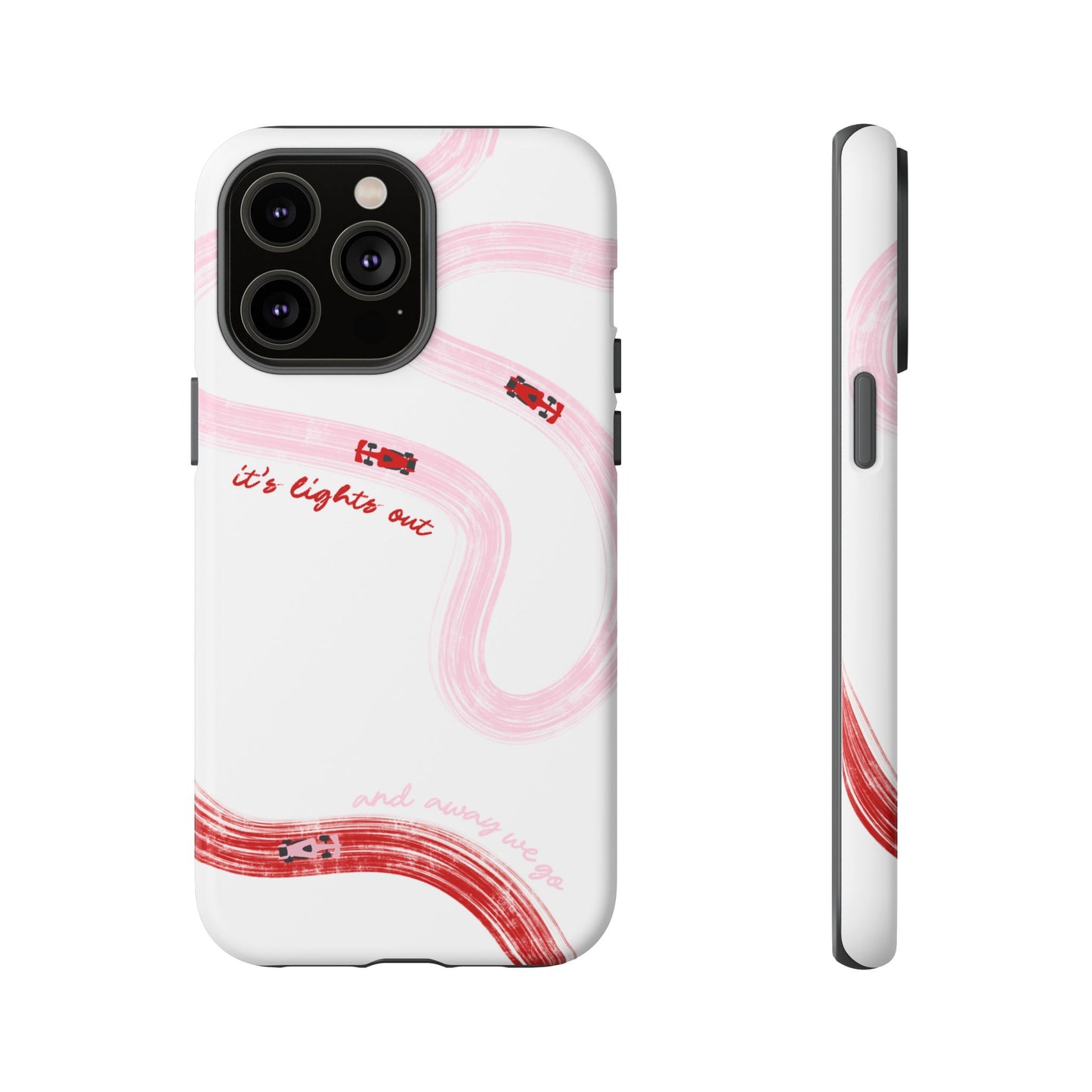 F1 Phone Case Pink and Red Painted "its lights out and away we go", Trendy F1 Gift, Formula 1 Gift, Cute F1 Phone Case, Unique Phone Case