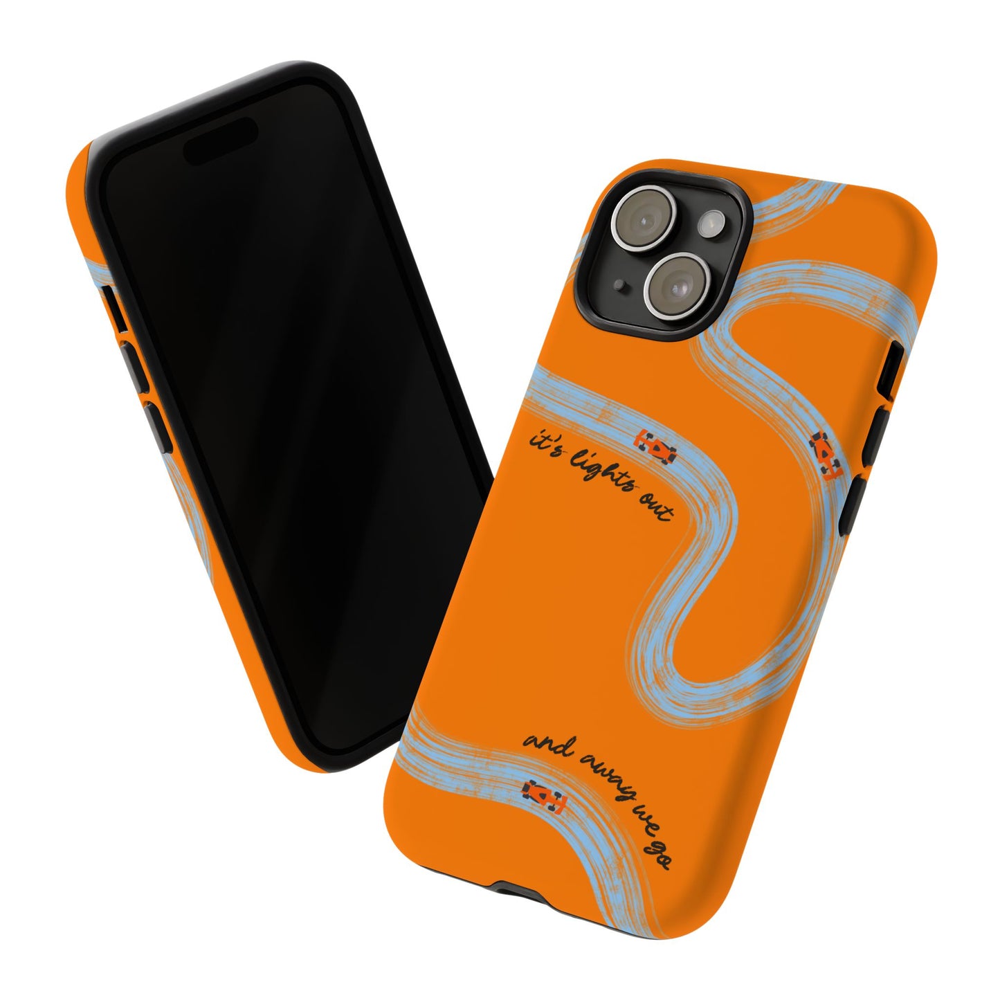 F1 Phone Case McLaren Painted "its lights out and away we go", Trendy F1 Gift, Formula 1 Gift, Cute F1 Phone Case, Phone Case