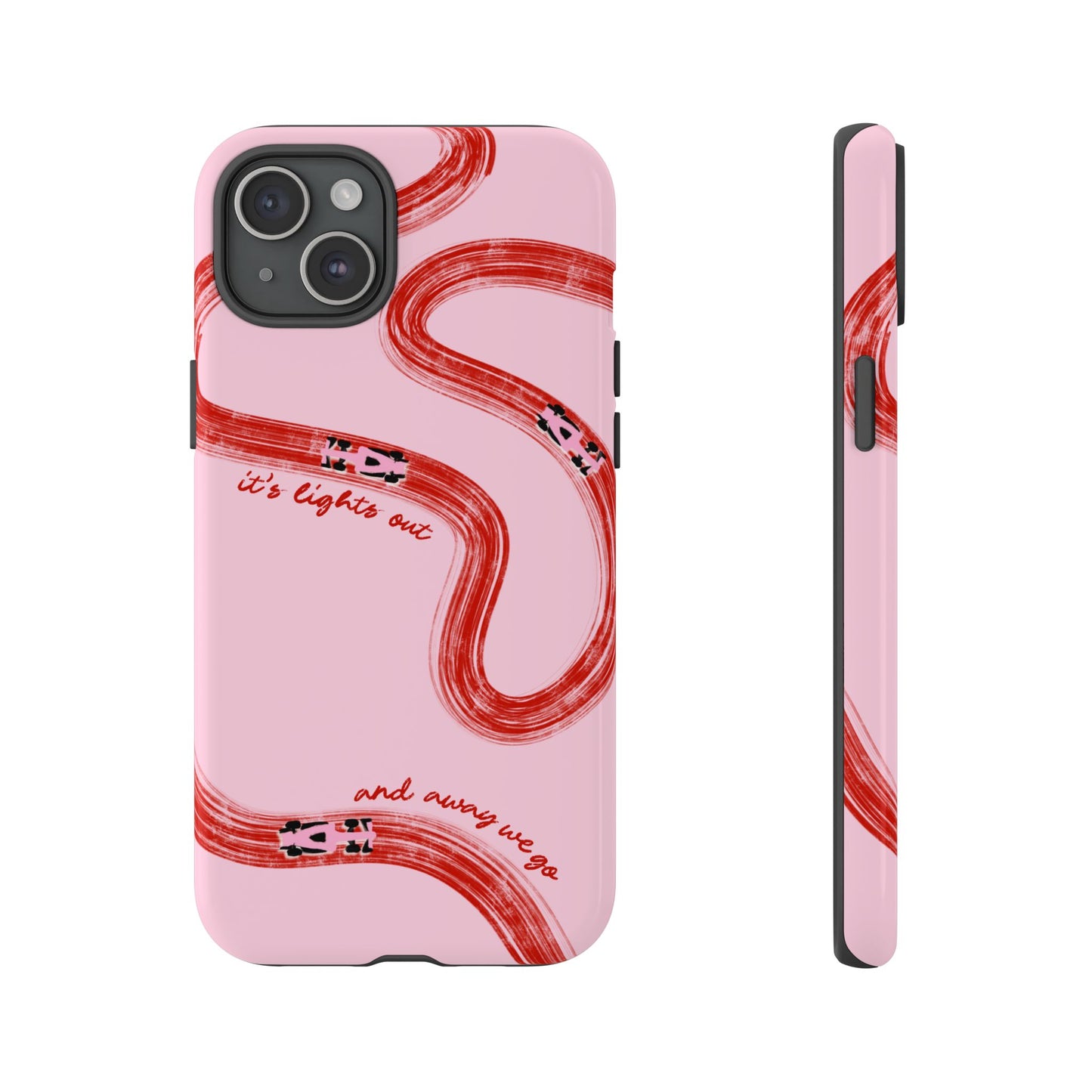 F1 Phone Case Pink and Red Painted "its lights out and away we go", Trendy F1 Gift, Formula 1 Gift, Cute F1 Phone Case, Unique Phone Case