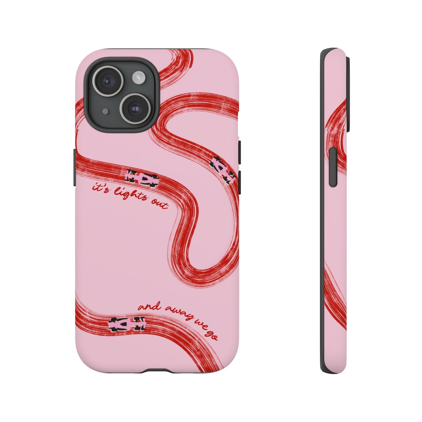 F1 Phone Case Pink and Red Painted "its lights out and away we go", Trendy F1 Gift, Formula 1 Gift, Cute F1 Phone Case, Unique Phone Case