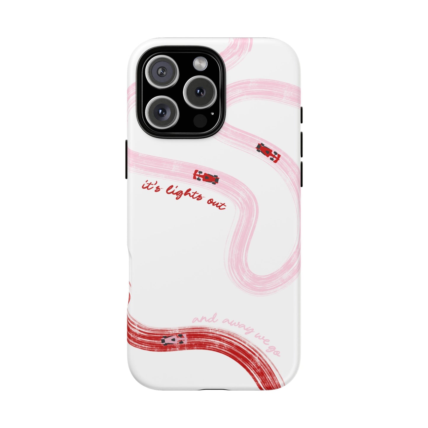 F1 Phone Case Pink and Red Painted "its lights out and away we go", Trendy F1 Gift, Formula 1 Gift, Cute F1 Phone Case, Unique Phone Case
