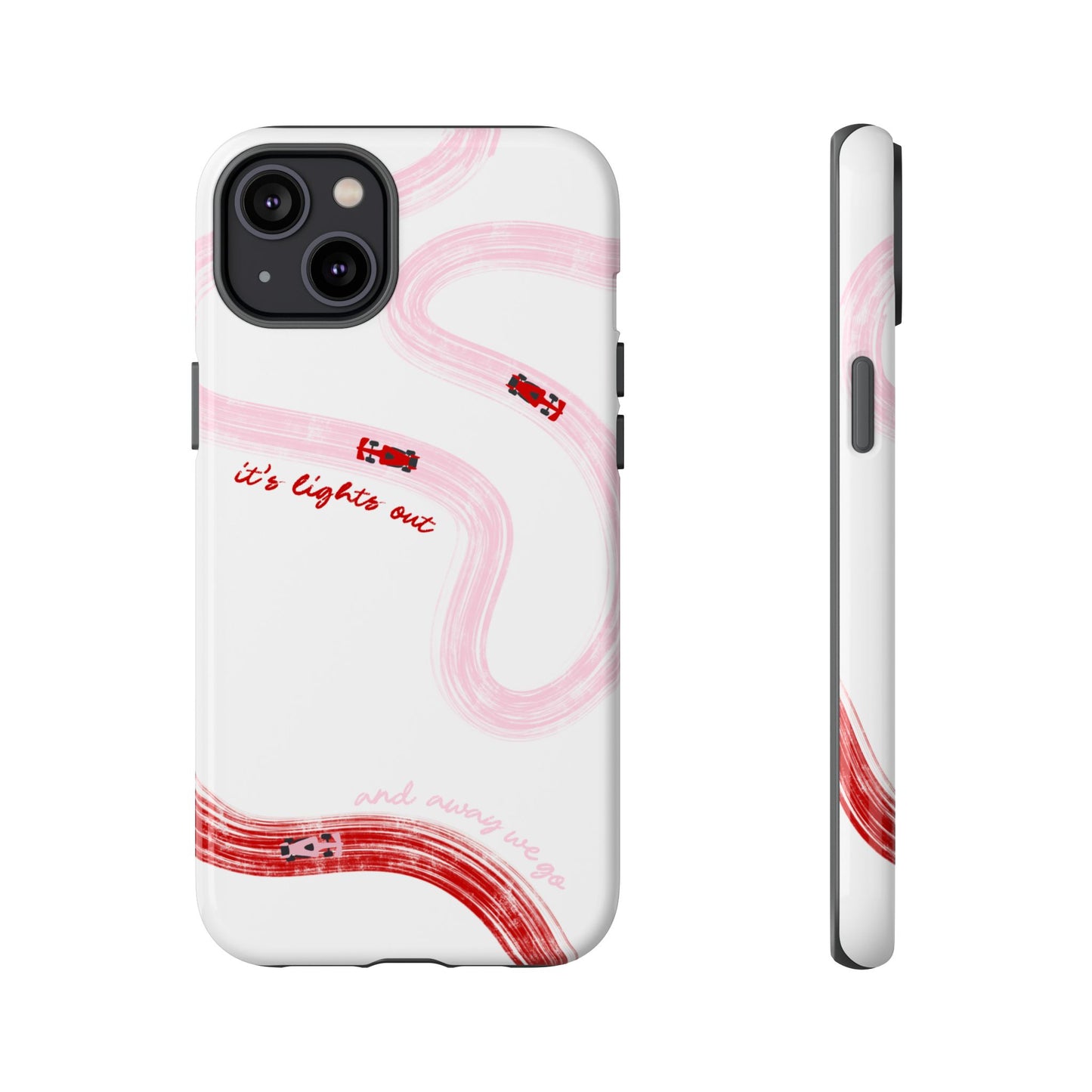 F1 Phone Case Pink and Red Painted "its lights out and away we go", Trendy F1 Gift, Formula 1 Gift, Cute F1 Phone Case, Unique Phone Case