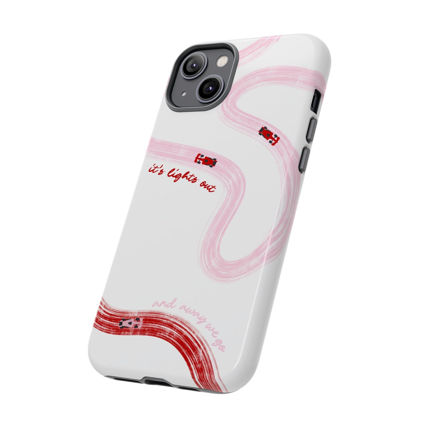 F1 Phone Case Pink and Red Painted "its lights out and away we go", Trendy F1 Gift, Formula 1 Gift, Cute F1 Phone Case, Unique Phone Case