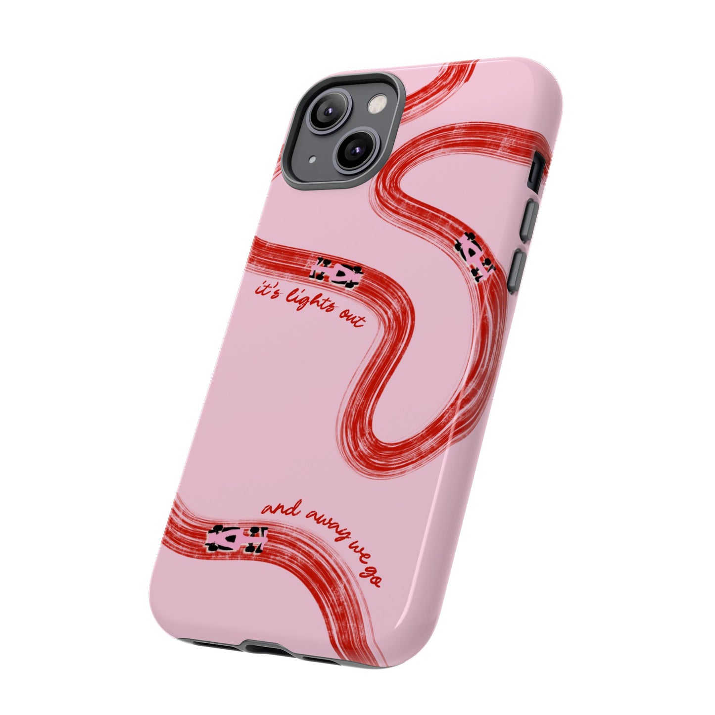 F1 Phone Case Pink and Red Painted "its lights out and away we go", Trendy F1 Gift, Formula 1 Gift, Cute F1 Phone Case, Unique Phone Case