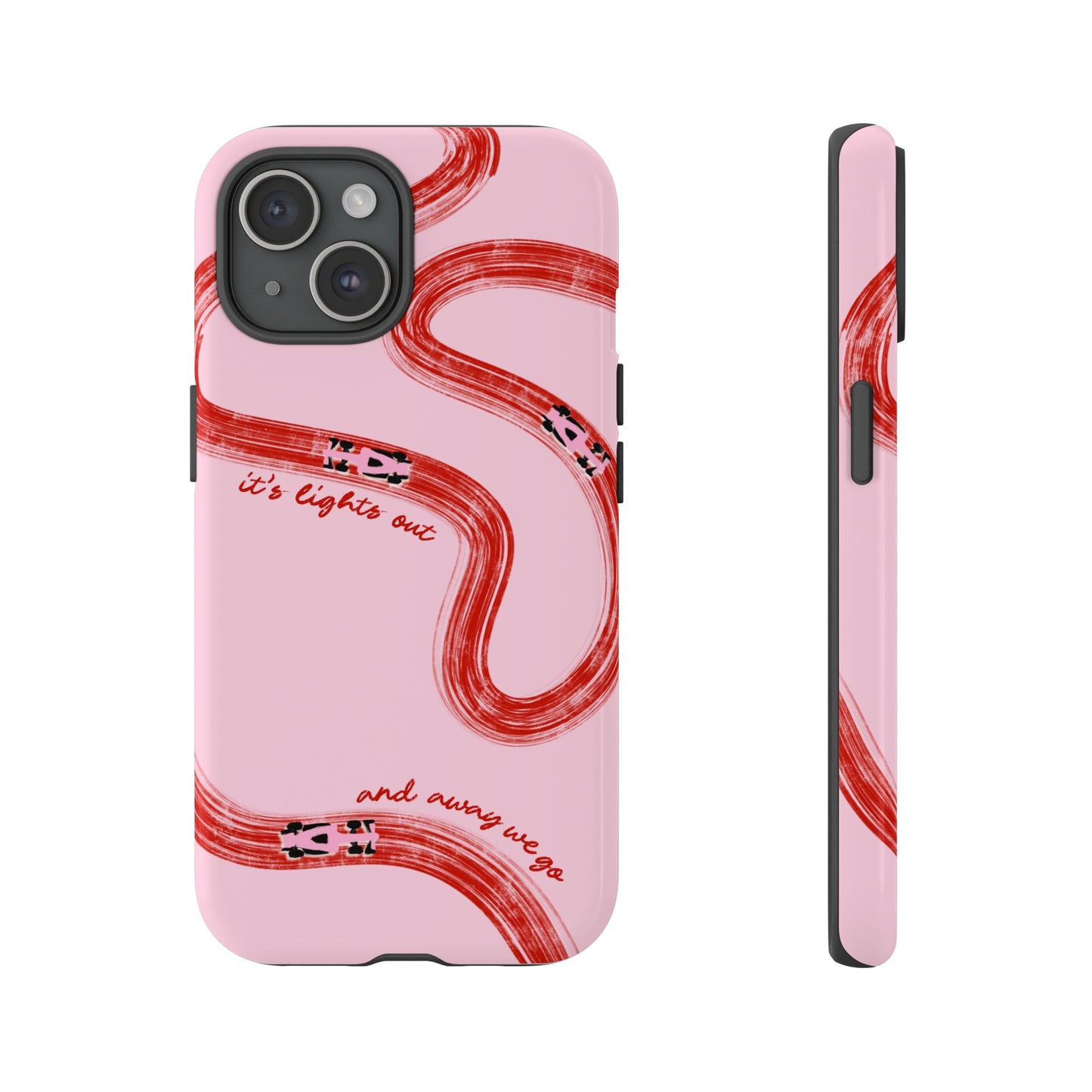 F1 Phone Case Pink and Red Painted "its lights out and away we go", Trendy F1 Gift, Formula 1 Gift, Cute F1 Phone Case, Unique Phone Case