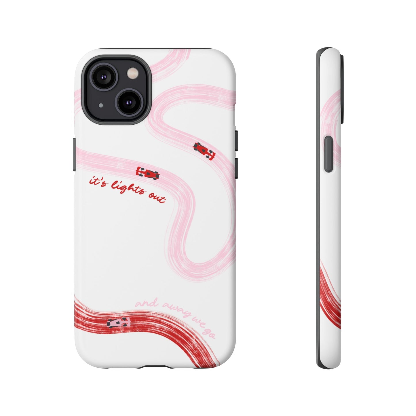 F1 Phone Case Pink and Red Painted "its lights out and away we go", Trendy F1 Gift, Formula 1 Gift, Cute F1 Phone Case, Unique Phone Case